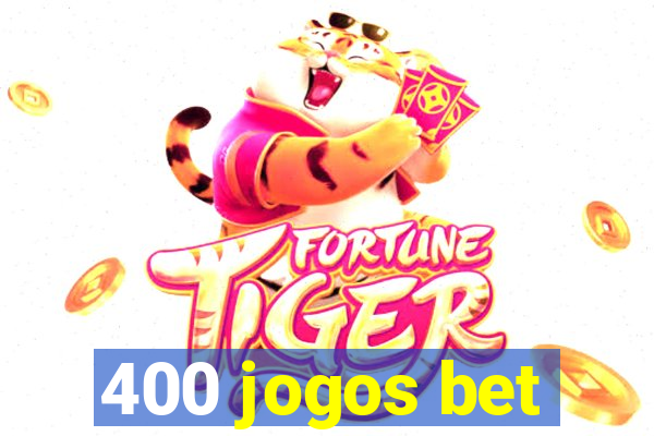 400 jogos bet